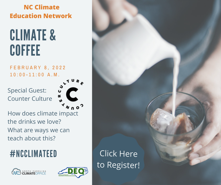 Flyer for upcoming Feb 8th, 2022 Coffee and Climate NCCEN event.